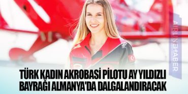 Türk kadın akrobasi pilotu ay yıldızlı bayrağı Almanya'da dalgalandıracak 16 Haberler savaş Türk kadın akrobasi pilotu ay yıldızlı bayrağı Almanya’da dalgalandıracak