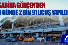Sabiha Gökçen’den 3 günde 2 bin 91 uçuş yapıldı