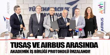 TUSAŞ VE AIRBUS ARASINDA AKADEMİK İŞ BİRLİĞİ PROTOKOLÜ İMZALANDI! 4 Haberler helikopter TUSAŞ VE AIRBUS ARASINDA AKADEMİK İŞ BİRLİĞİ PROTOKOLÜ İMZALANDI!