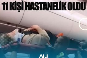 Türbülansa giren uçakta yolcular şok yaşadı. 11 kişi hastanelik oldu