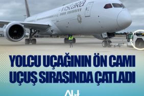 Yolcu uçağının ön camı uçuş sırasında çatladı