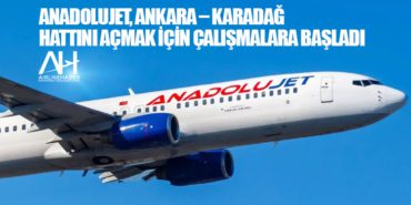 Anadolujet, Ankara – Karadağ hattını açmak için çalışmalara başladı