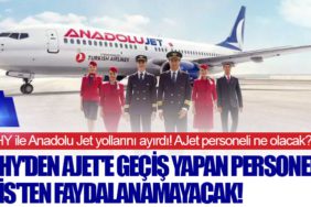 THY ile Anadolu Jet yollarını ayırdı! AJet personeli ne olacak?