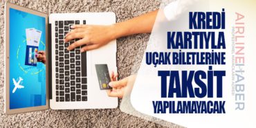 Kredi kartıyla uçak biletlerine taksit yapılamayacak 2 Haberler UFO Kredi kartıyla uçak biletlerine taksit yapılamayacak