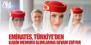 Emirates, Türkiye’den Kabin Memuru Alımlarına Devam Ediyor