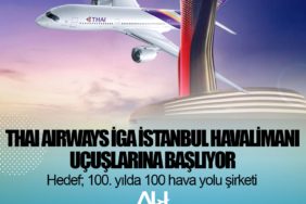 Thai Airways International, İGA İstanbul Havalimanı uçuşlarına başlıyor