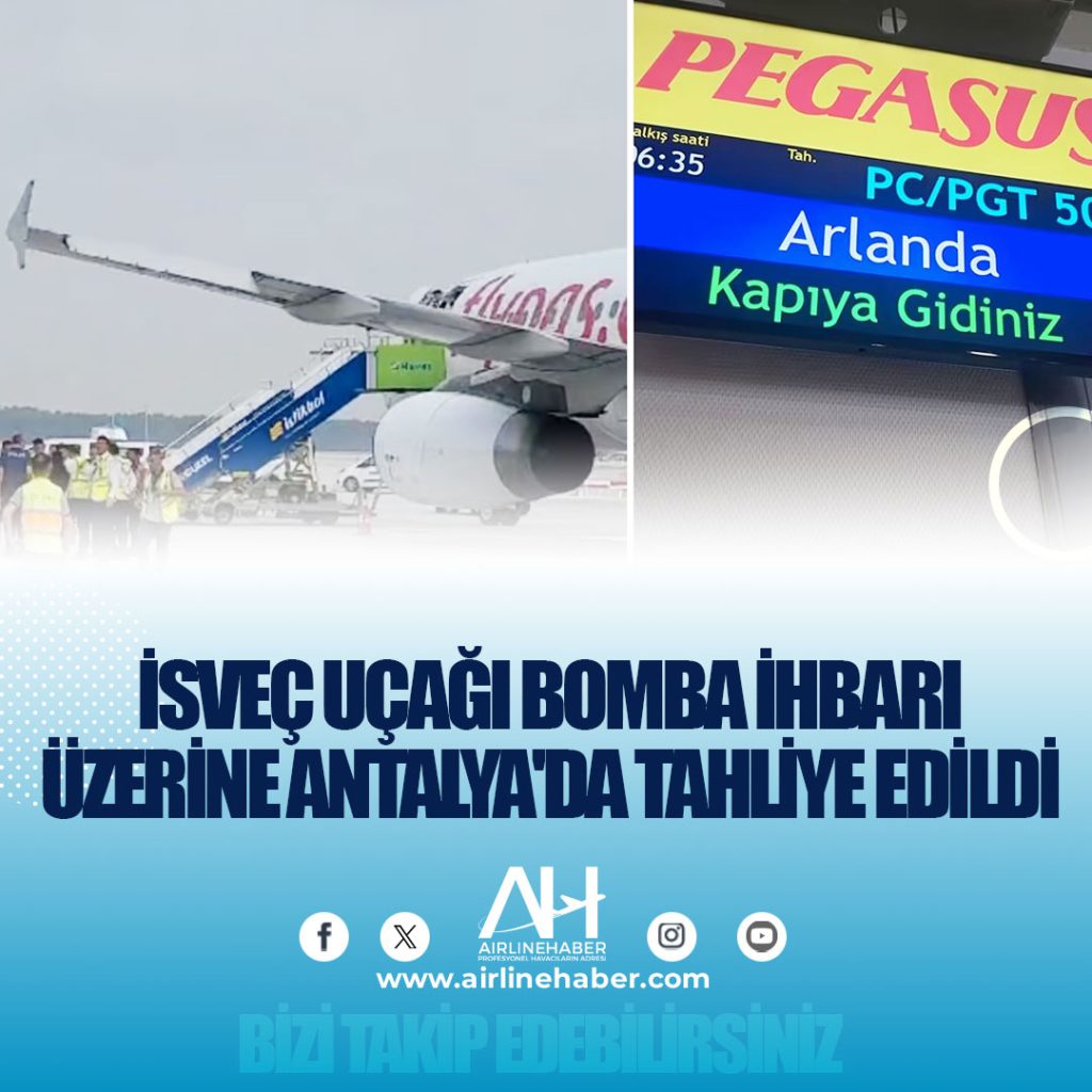İsveç uçağı bomba ihbarı üzerine Antalya'da tahliye edildi