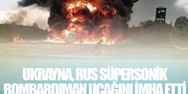 Ukrayna, Rus süpersonik bombardıman uçağını imha etti 5 Haberler Air France Ukrayna, Rus süpersonik bombardıman uçağını imha etti