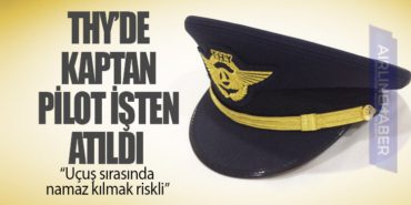 “Uçuş sırasında namaz kılmak riskli” diyen THY'nin kaptan pilotu işinden oldu 4 Haberler TUSAŞ “Uçuş sırasında namaz kılmak riskli” diyen THY’nin kaptan pilotu işinden oldu