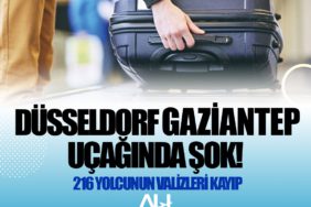 Düsseldorf Gaziantep uçağında şok! 216 yolcunun valizleri kayıp