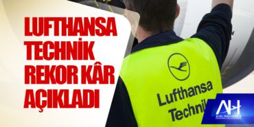 Lufthansa Technik rekor kâr açıkladı 6 Haberler KAAN Lufthansa Technik rekor kâr açıkladı