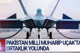 Pakistan Türkiye ile Milli Muharip Uçak’ta ortaklık yolunda