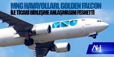 MNG Havayolları, Golden Falcon ile ticari birleşme anlaşmasını feshetti 1 Haberler MNG MNG Havayolları, Golden Falcon ile ticari birleşme anlaşmasını feshetti