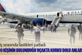 190 kişinin bulunduğu uçakta korku dolu anlar! İniş sırasında lastikleri patladı