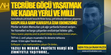 Tecrübe göçü yaşatmak ne kadar yerli ve milli. Pilotlar ve Kabin Memurları çok ağır şartlarda hizmet veriyor… Yer hizmetleri ve kargo çalışanları endüstriyel köleler gibi…