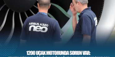 1200 uçak motorunda sorun var: Erken aşınma riski nedeniyle incelemeye alınacaklar! 9 Haberler turist 1200 uçak motorunda sorun var: Erken aşınma riski nedeniyle incelemeye alınacaklar!