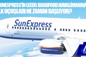 SunExpress'in Leeds Bradford Havalimanına ilk uçuşları ne zaman başlıyor?