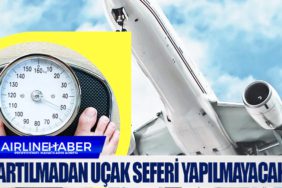 Tartılmadan uçak seferi yapılmayacak