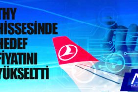 THY hissesinde hedef fiyatını yükseltti