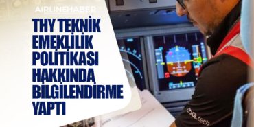 THY Teknik Emeklilik Politikası Hakkında Bilgilendirme Yaptı 14 Haberler turist THY Teknik Emeklilik Politikası Hakkında  Bilgilendirme Yaptı