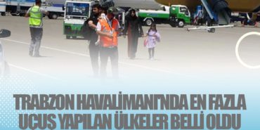 Trabzon Havalimanı'nda en fazla uçuş yapılan ülkeler belli oldu 6 Haberler Ukrayna Trabzon Havalimanı’nda en fazla uçuş yapılan ülkeler belli oldu