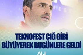 Selçuk Bayraktar: TEKNOFEST çığ gibi büyüyerek bugünlere geldi
