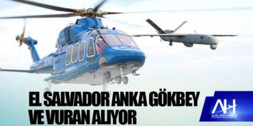 El Salvador ANKA Gökbey ve Vuran alıyor 9 Haberler MNG El Salvador ANKA Gökbey ve Vuran alıyor