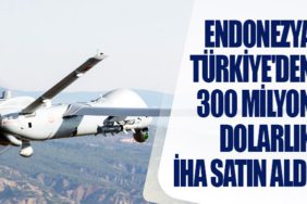 Endonezya Türkiye'den 12 adet yeni insansız hava aracı satın aldı