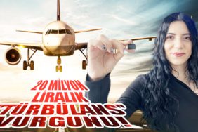 20 milyon liralık ''türbülans'' vurgunu!