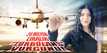 20 milyon liralık ''türbülans'' vurgunu! 11 Haberler savaş 20 milyon liralık ”türbülans” vurgunu!