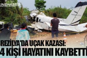 Brezilya'da uçak kazası: 14 kişi hayatını kaybetti