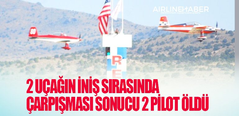 2 uçağın iniş sırasında çarpışması sonucu 2 pilot öldü