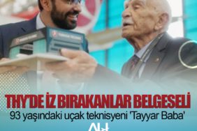 THY iz bırakanlar belgeselinin ilk konuğu 93 yaşındaki uçak teknisyeni 'Tayyar Baba' oldu