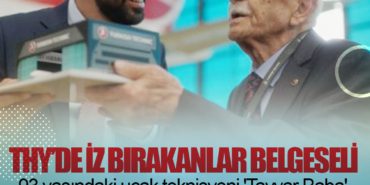 THY iz bırakanlar belgeselinin ilk konuğu 93 yaşındaki uçak teknisyeni 'Tayyar Baba' oldu 3 Haberler ABD THY iz bırakanlar belgeselinin ilk konuğu 93 yaşındaki uçak teknisyeni ‘Tayyar Baba’ oldu
