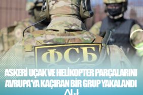 Askeri uçak ve helikopter parçalarını Avrupa'ya kaçıran bir grup yakalandı