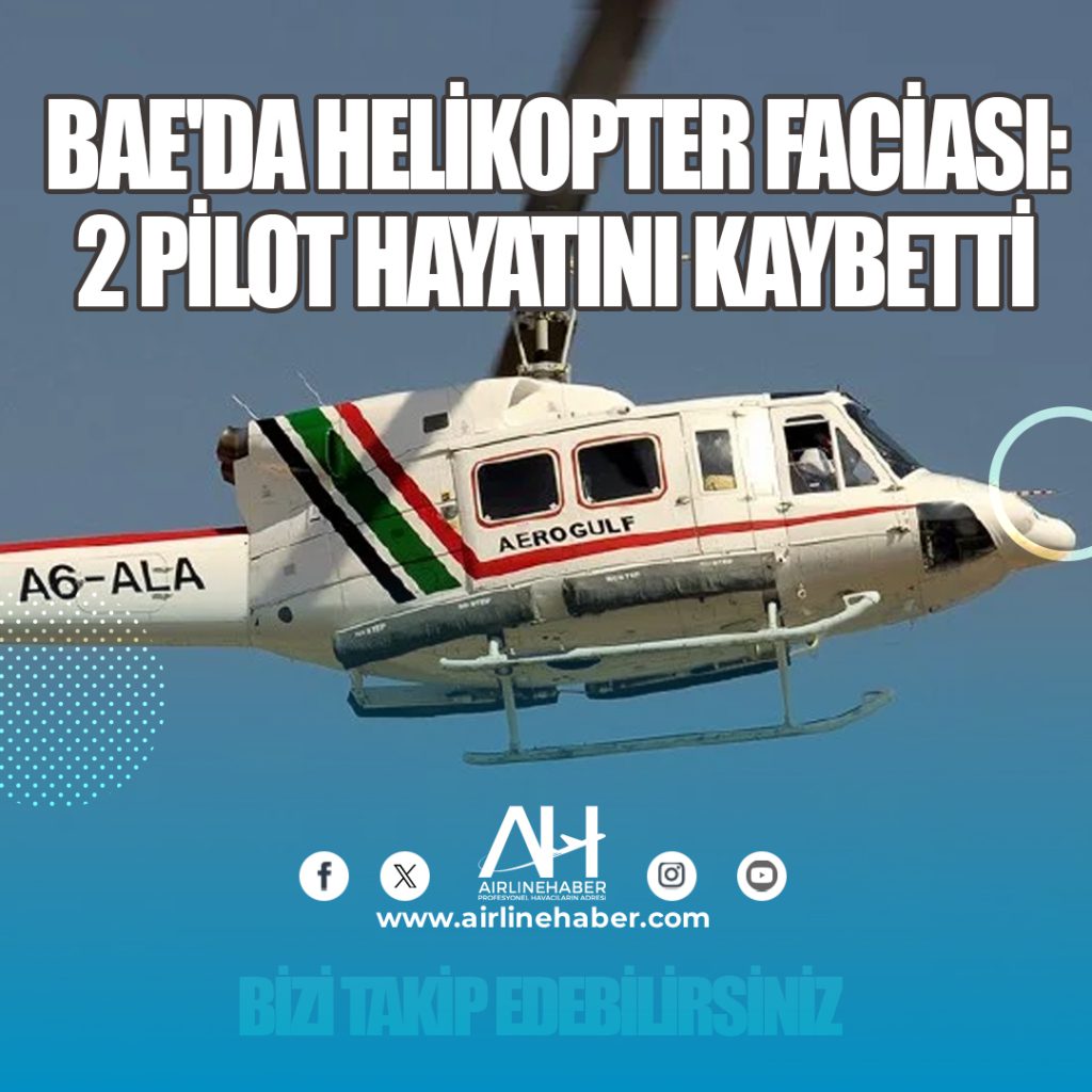BAE'da helikopter faciası: 2 pilot hayatını kaybetti