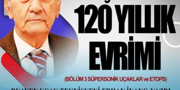 UÇAĞIN 120 YILLIK EVRİMİ – BÖLÜM 3 SÜPERSONİK UÇAKLAR ve ETOPS 4 Köşe Yazıları Boeing UÇAĞIN 120 YILLIK EVRİMİ – BÖLÜM 3 SÜPERSONİK UÇAKLAR ve ETOPS