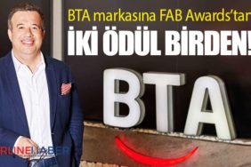BTA markasına FAB Awards’tan iki ödül birden!