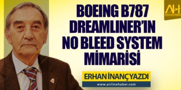 Boeing B787 Dreamliner’ın No Bleed System Mimarisi 1 Köşe Yazıları Boeing Boeing B787 Dreamliner’ın No Bleed System Mimarisi