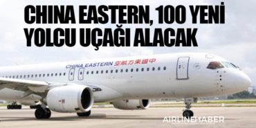 China Eastern, 100 yeni yolcu uçağı alacak 6 Corendon Corendon China Eastern, 100 yeni yolcu uçağı alacak