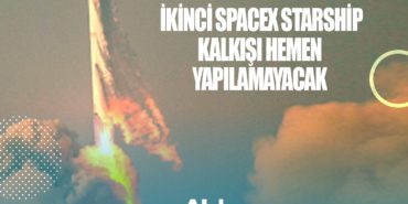 FAA engeli: İkinci SpaceX Starship kalkışı hemen yapılamayacak 9 Haberler uçuş FAA engeli: İkinci SpaceX Starship kalkışı hemen yapılamayacak