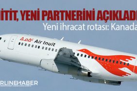 Hitit, Yeni Partnerini Air Inuit açıkladı. Yeni ihracat rotası: Kanada