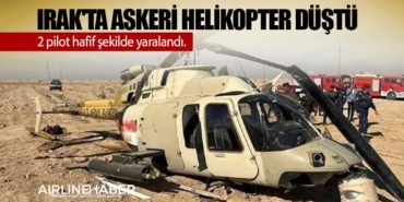Irak'ta askeri helikopter düştü: 2 Pilot yaralı kurtuldu 3 Corendon Corendon Irak’ta askeri helikopter düştü: 2 Pilot yaralı kurtuldu