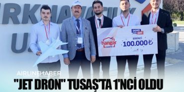 "Jet Dron" TUSAŞ'ta 1'nci oldu 9 Haberler Türkiye “Jet Dron” TUSAŞ’ta 1’nci oldu