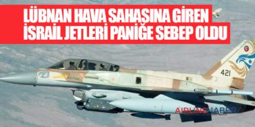 Lübnan hava sahasına giren İsrail jetleri paniğe sebep oldu 8 Haberler Rusya Lübnan hava sahasına giren İsrail jetleri paniğe sebep oldu