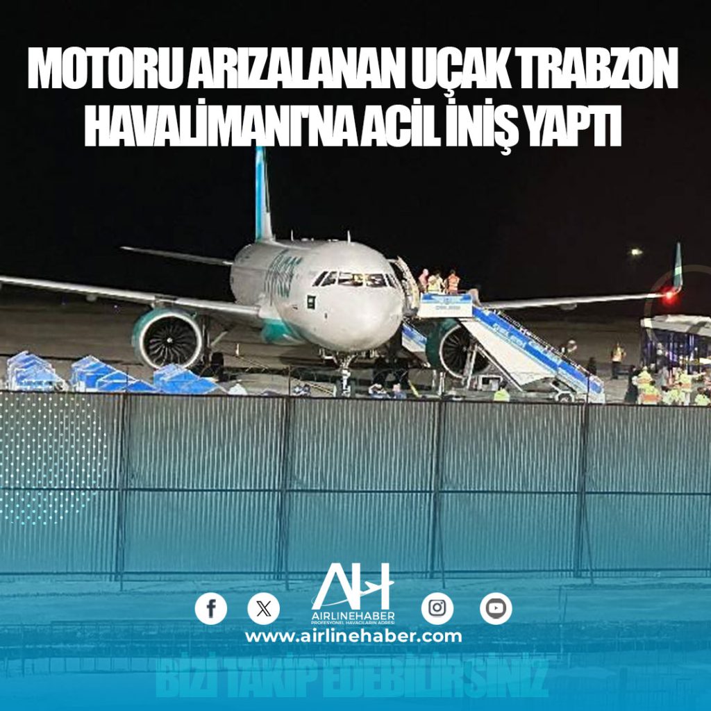Motoru arızalanan uçak Trabzon Havalimanı'na acil iniş yaptı