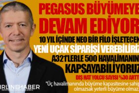 Pegasus 10 yıl içinde Neo bir filo işletecek. Yeni uçak siparişi verebiliriz...