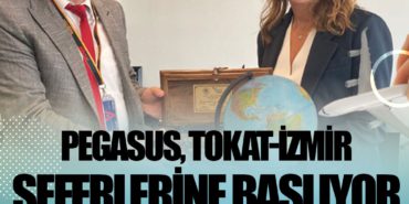 Pegasus, Tokat-İzmir Seferlerine Başlıyor 9 Manşet THY Pegasus, Tokat-İzmir Seferlerine Başlıyor