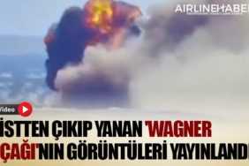 Pistten çıkıp yanan 'Wagner uçağı'nın görüntüleri yayınlandı