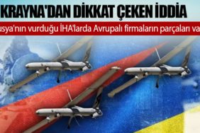 Ukrayna'dan dikkat çeken iddia: Rusya'nın vurduğu İHA'larda Avrupalı firmaların parçaları var